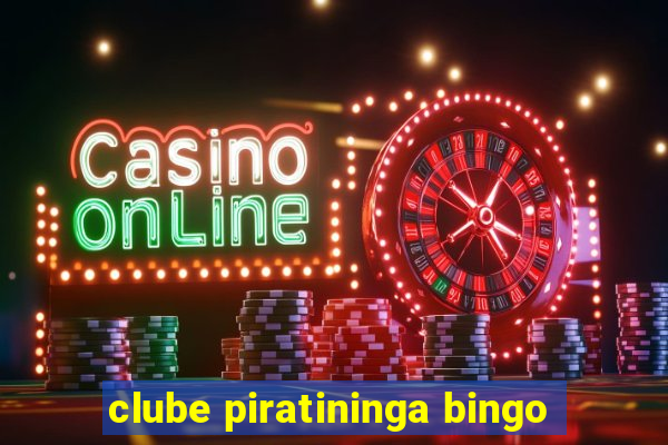 clube piratininga bingo